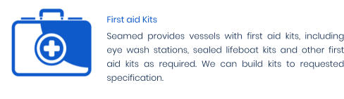 First aid Kits Seamed provides vessels with first aid kits, including eye wash stations, sealed lifeboat kits and other first aid kits as required. We can build kits to requested specification.